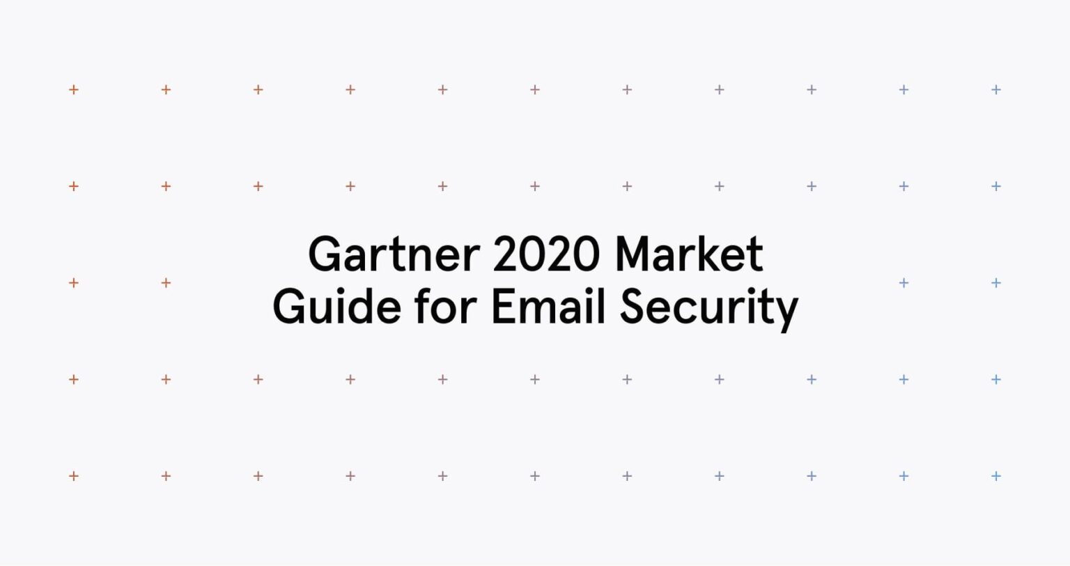 Tessian Included In Gartner 2020 Market Guide For Email Security